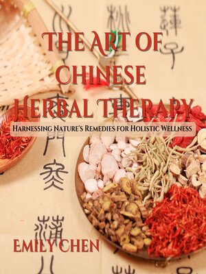 cover image of The Art of Chinese Herbal Therapy